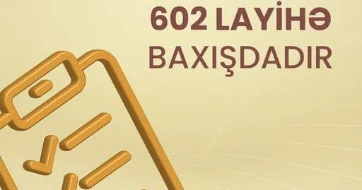 QHT Agentliyi açıqladı: 602 layihə baxışdadır