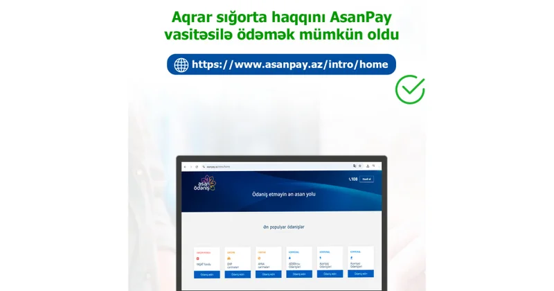 Aqrar sığorta haqqının “AsanPay” vasitəsilə ödənişinə başlanıldı
