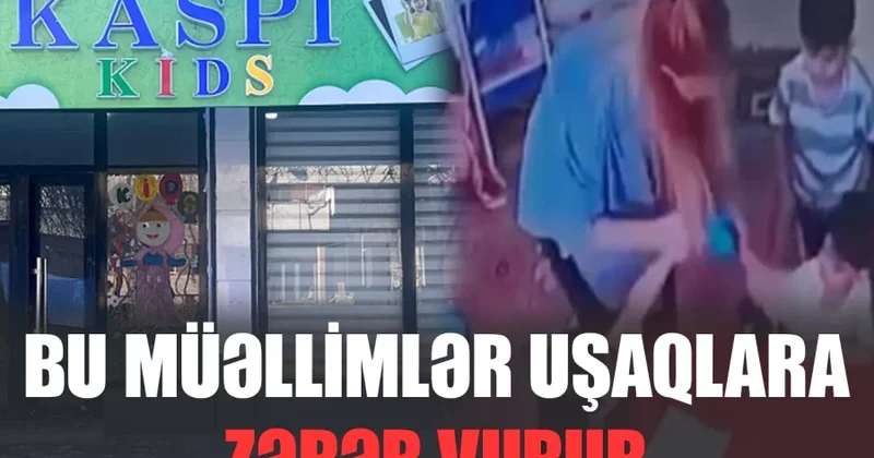 Bu müəllimlər uşaqlara ZƏRƏR VURUR