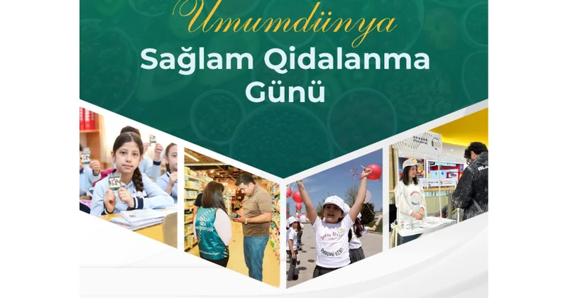 Mayın 29 u Ümumdünya Sağlam Qidalanma Günüdür