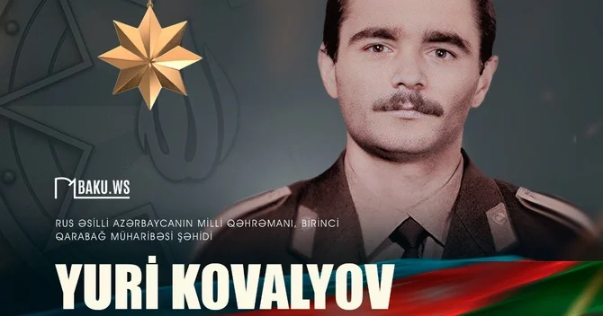 Bu gün şəhid Yuri Kovalyovun doğum günüdür