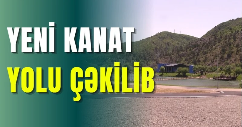 Yeni kanat yolu çəkilib
