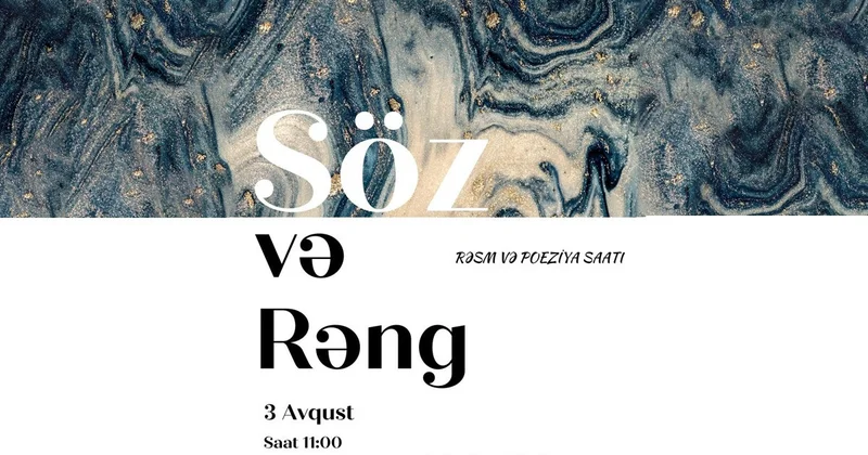 Söz və Rəng adlı rəsm poeziya saatı keçiriləcək