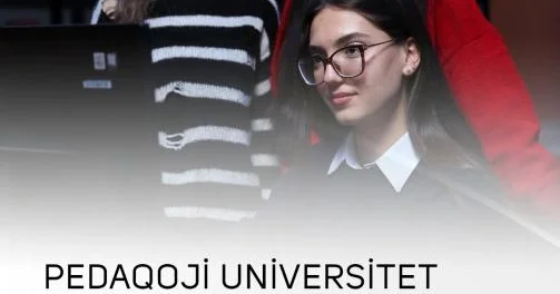 Pedaqoji Universitet 25 ixtisas üzrə bakalavriat səviyyəsinə tələbə qəbulu elan edir