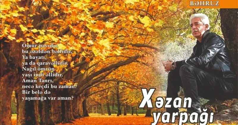 “Xəzan yarpağı” Sözün əbədi baharı