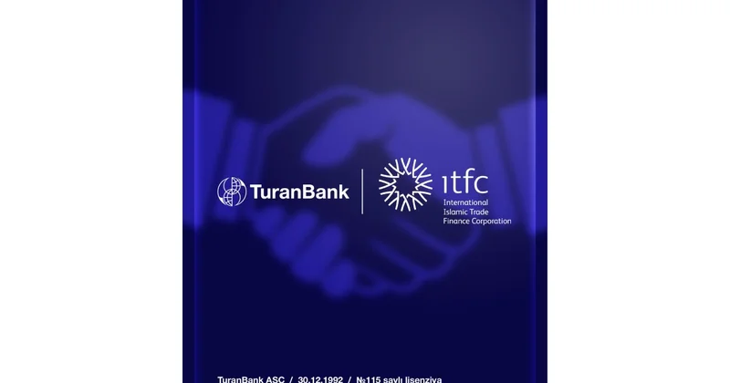 TuranBank və ITFC arasında maliyyələşmə üzrə uğurlu əməkdaşlıq davam edir