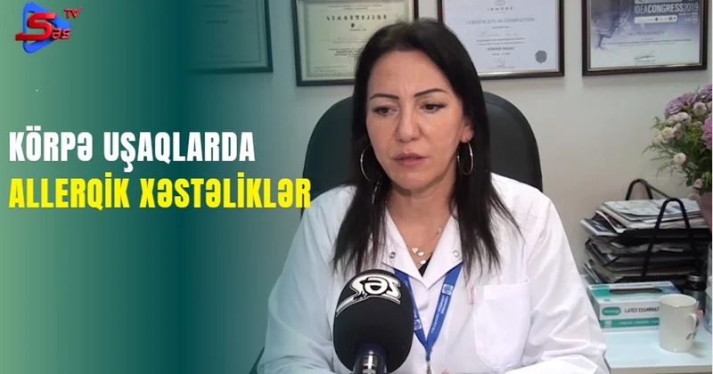 Körpə uşaqlarda allerqik xəstəliklər