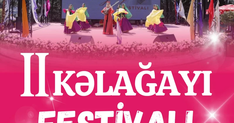 Xətai rayonunda II Kəlağayı Festivalı təşkil olunacaq