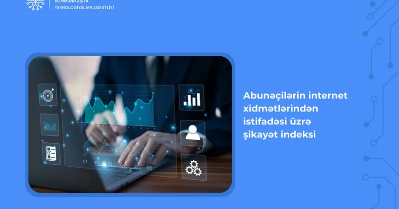 İKTA internet xidmətləri üzrə şikayət indeksinin rüblük hesabatını açıqlayıb