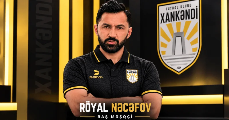 Röyal Nəcəfov Xankəndi FK nin baş məşqçisi oldu