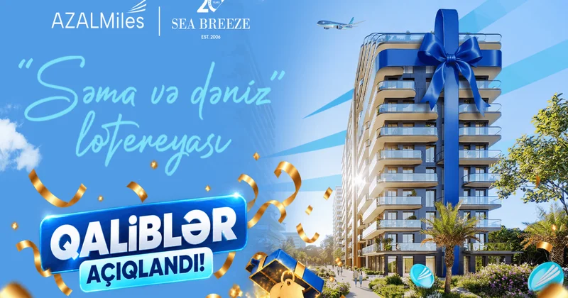 AZAL və “Sea Breeze”in birgə lotereyasının qalibləri açıqlanıb