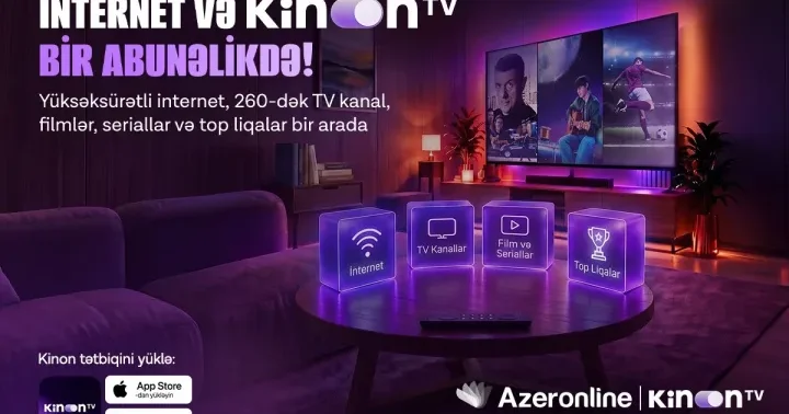 Sürətli internetlə daha çox əyləncə: “Azeronline” abunəçilərinə “Kinon TV” xidmətindən istifadə imkanı təqdim edir ®