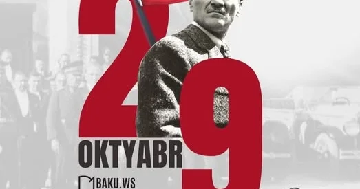 29 oktyabr, müstəqillik uğrunda qazanılmış ən böyük tarixi zəfərin rəmzidir
