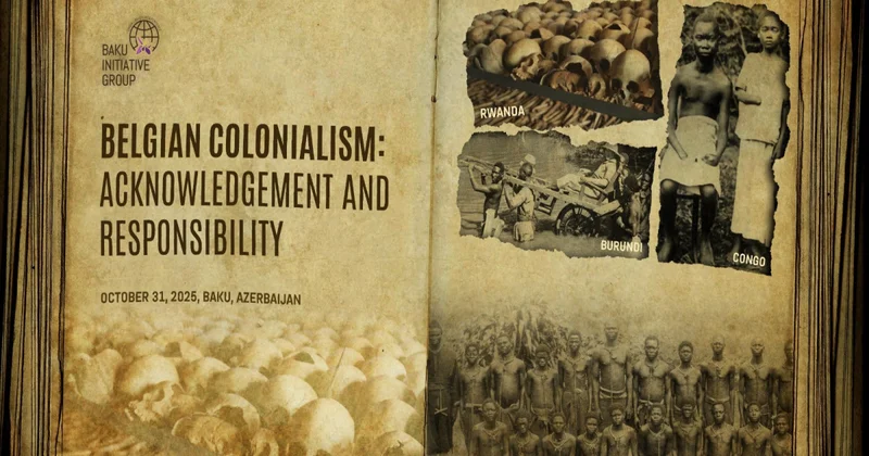 Belçika müstəmləkəçiliyinin Afrikadakı nəticələri Azərbaycanda müzakirə olunacaq