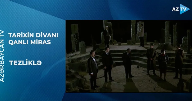“Tarixin Divanı: Qanlı Miras” serialı tezliklə AZTV də VİDEO