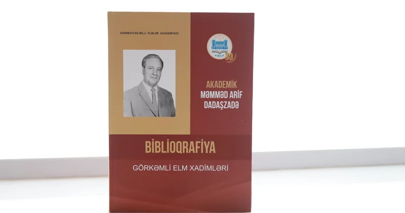 MEK in tərtibatında görkəmli ədəbiyyatşünas Məmməd Arif Dadaşzadənin biblioqrafik göstəricisi nəşr olunub