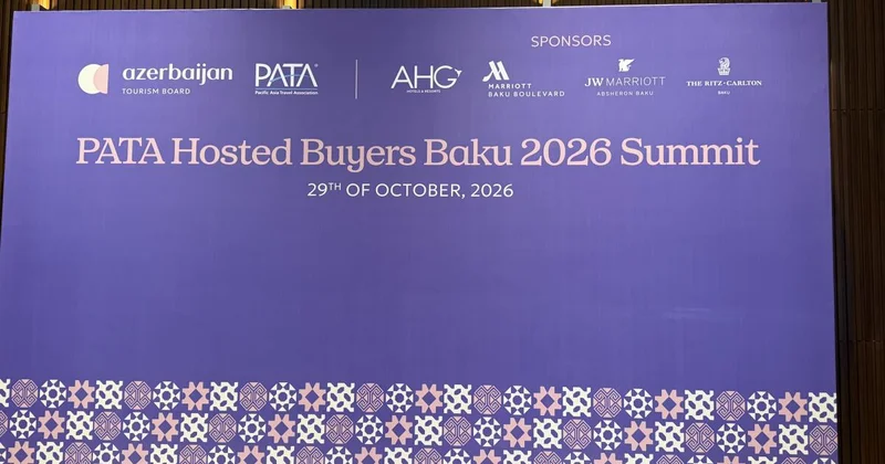 Bakıda “PATA Hosted Buyers Summit Baku 2026” tədbiri keçirilir