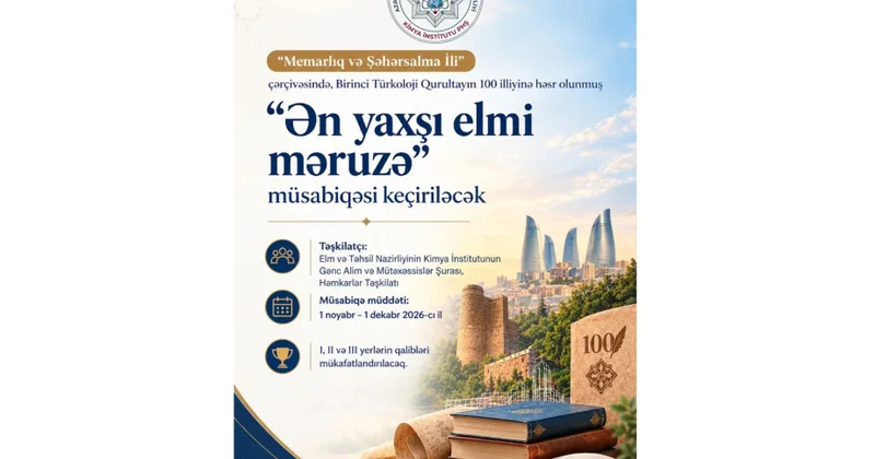 Gənc tədqiqatçılar arasında “Ən yaxşı elmi məruzə” müsabiqəsinə başlanılır