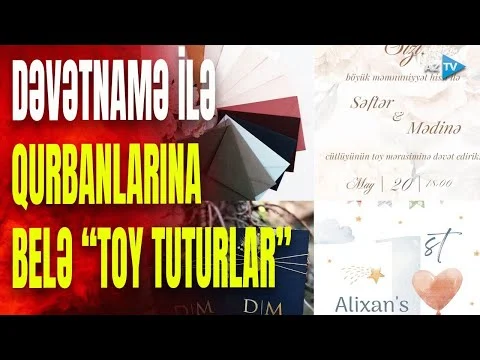 Dələduzların sərhədsiz fantaziyası: dəvətnamə ilə qurbanlarına “toy tuturlar”