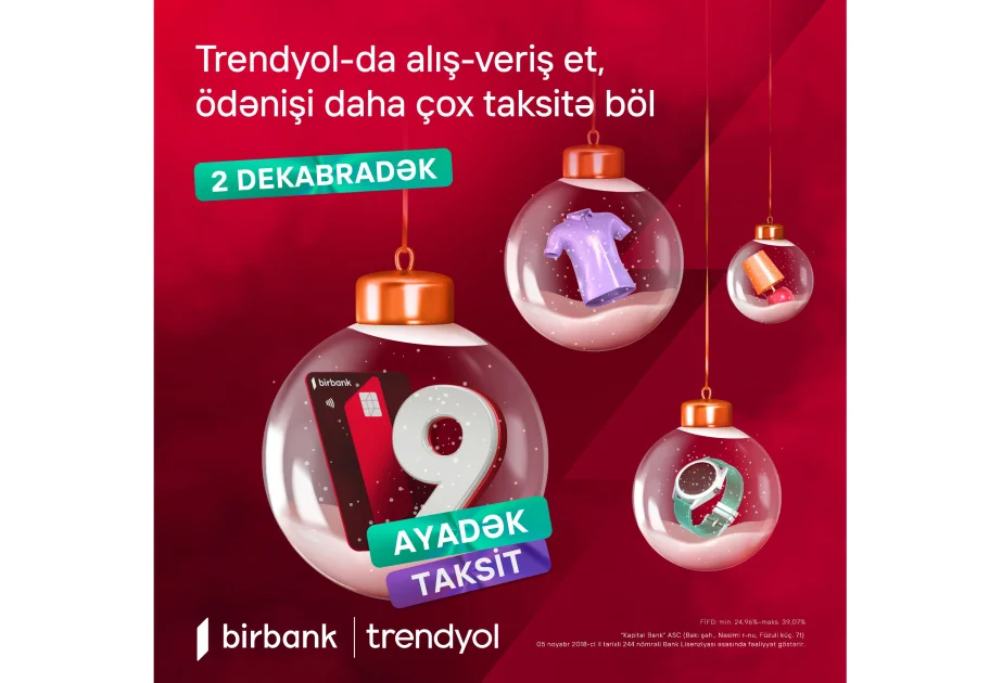 ® “Birbank” kartı ilə “Trendyol”da 9 aylıq faizsiz taksit fürsəti AZƏRTAC