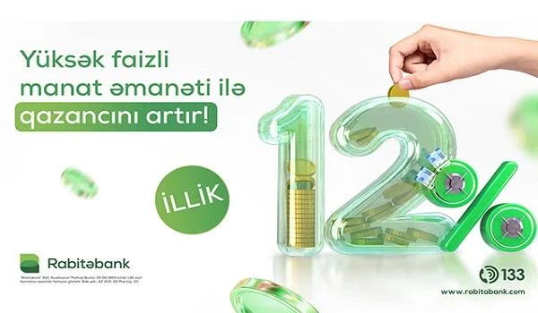 “Rabitəbank”da etibarlı əmanətiniz rahat gəlir gətirəcək!