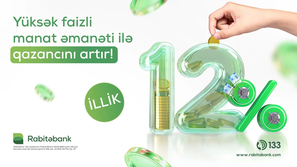 Rabitəbankda etibarlı əmanətiniz rahat gəlir gətirəcək