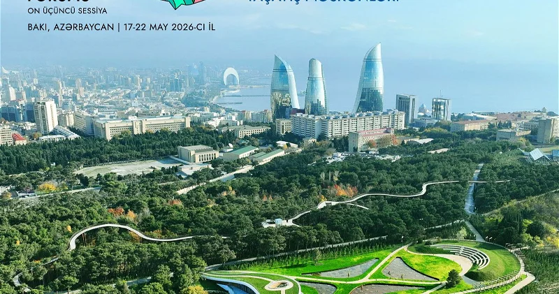 Dünya Bakıda bir araya gələcək