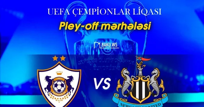 UEFA ÇL: Nyukasl Qarabağ a rəqib oldu