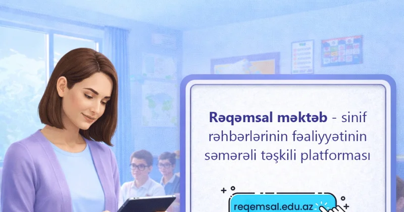 Sinif rəhbərləri “Rəqəmsal məktəb” ilə tədris nəticələrinin inkişaf dinamikasını izləyir