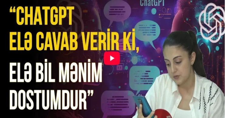 Psixoloqları gələcəkdə nə gözləyir? Chatgpt dən soruşduq VİDEO