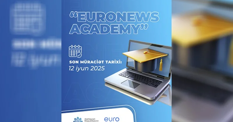 В Азербайджане запущена международная образовательная платформа Euronews Academy