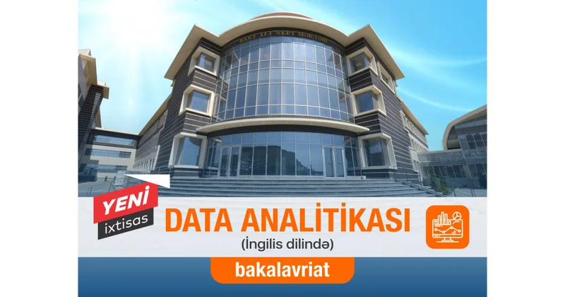 Bakı Ali Neft Məktəbində data analitikası ixtisası açılır