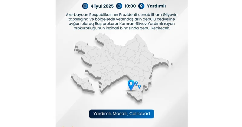 Baş prokuror Yardımlıda vətəndaşların müraciətlərini dinləyəcək