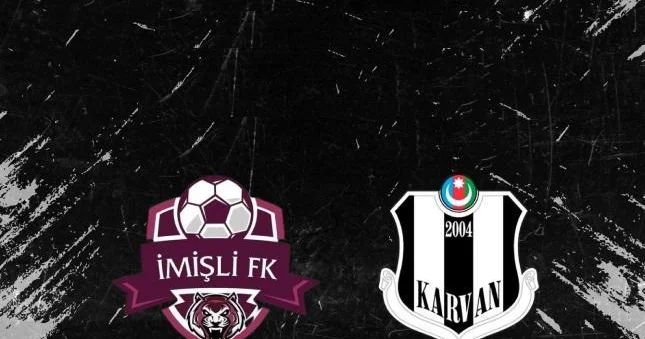 İmişli Karvan la üz üzə