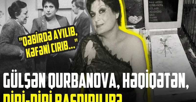 3 dəfə infarkt keçirmiş Gülşən Qurbanova barədə gerçəklər: Ölsəm, 1 2 gün basdırmayın
