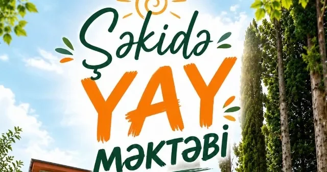 Şəkidə Yay məktəbi təşkil olunacaq