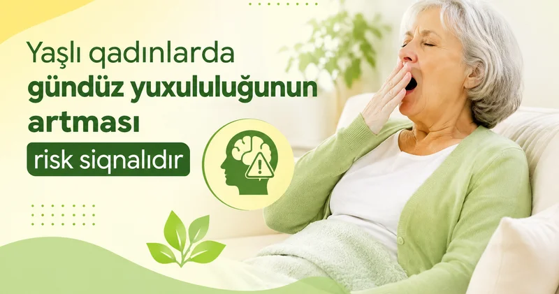 80 yaşdan sonra yuxudakı dəyişikliklər demensiyanın erkən əlaməti ola bilər