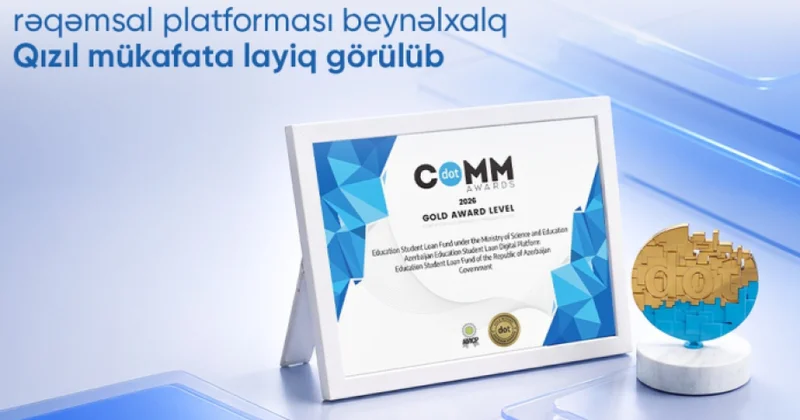 Təhsil Tələbə Krediti Fondunun rəqəmsal platforması beynəlxalq müsabiqədə Qızıl Mükafat qazanıb