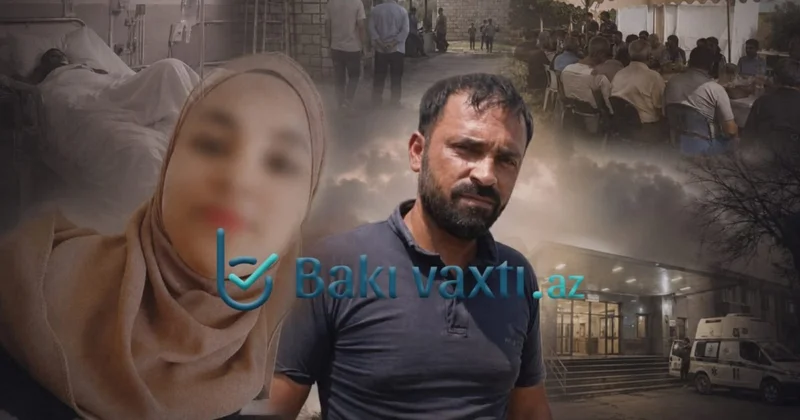 16 yaşlı Mədinənin ölümü ilə bağlı YENİ DETALLAR: Atası DANIŞDI FOTOLAR