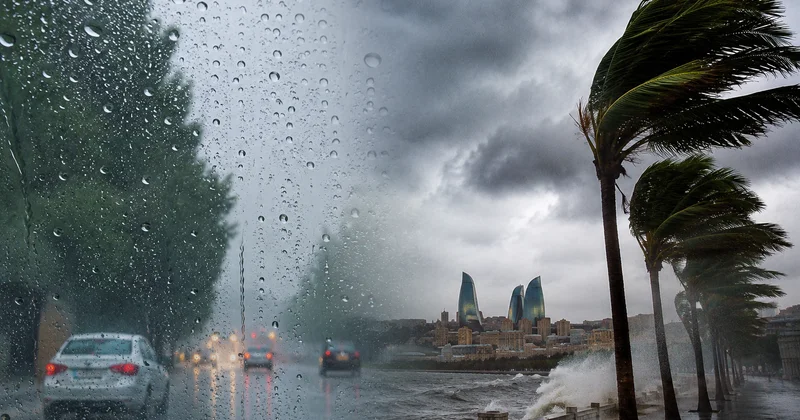 Hava kəskin dəyişir: Yağış, leysan, külək