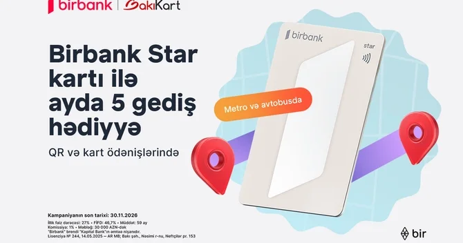 Birbank Star kartı ilə ictimai nəqliyyatda hər ay 5 gediş ödənişsizdir
