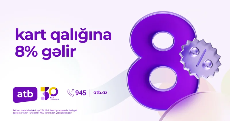 Azər Türk Bank kartlardakı qalıqlar üzrə faiz kampaniyasının müddətini uzatdı
