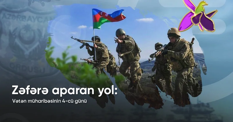 Zəfərə aparan yol: Vətən müharibəsinin dördüncü günü