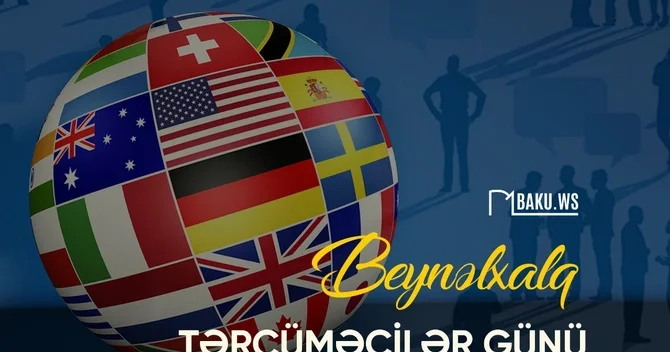 Bu gün tərcüməçilərin peşə bayramıdır