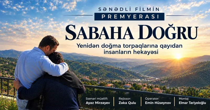 В Баку представлен фильм Sabaha doğru о жизни в Карабахе и Восточном Зангезуре