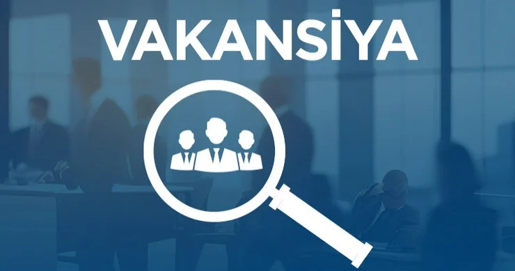 Bu şəxslər üçün vakansiya elan edildi Nələr tələb olunur?