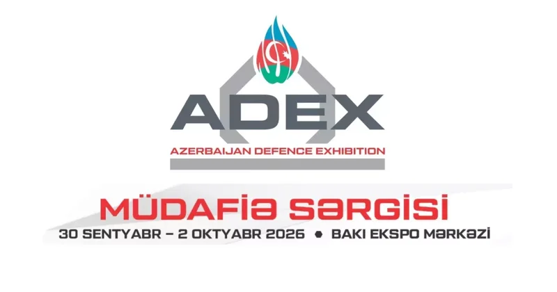 ADEX 2026 в Баку: оборонный сектор Азербайджана собирает мировых экспертов