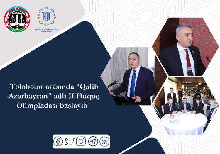 Tələbələr arasında “Qalib Azərbaycan” adlı II Hüquq Olimpiadası BAŞLADI