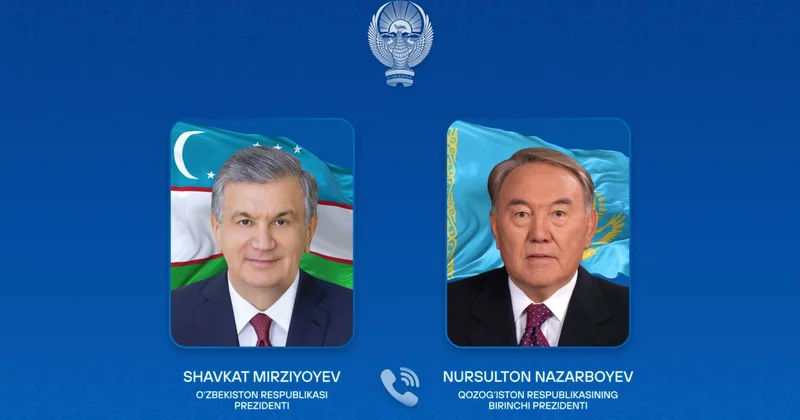 Şavkat Mirziyoyev Nursultan Nazarbayevlə telefon danışığı aparıb