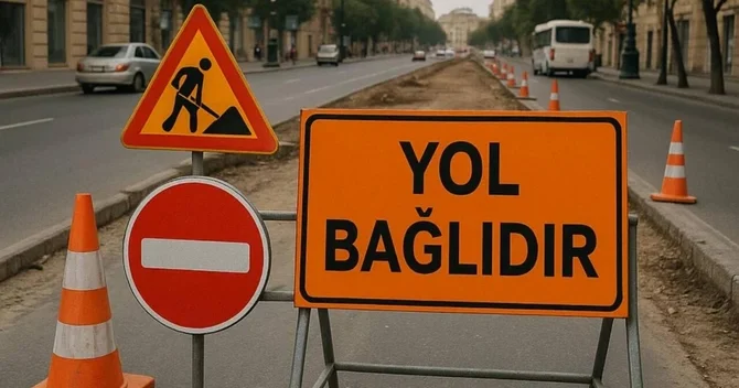 Bu ərazidə hərəkət MƏHDUDLAŞDIRILACAQ